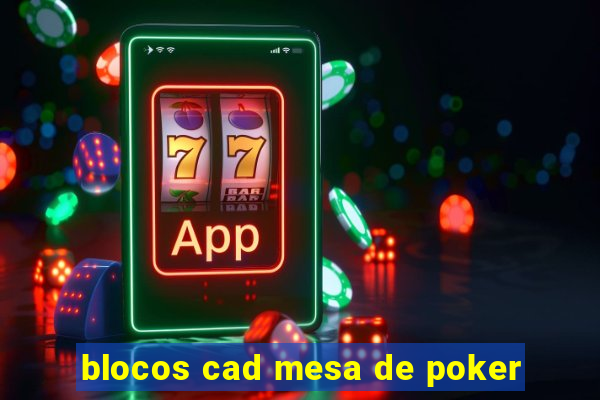 blocos cad mesa de poker